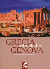 Grecia mia bella Genova - Librerie.coop Grecia mia bella Genova - Librerie.coop