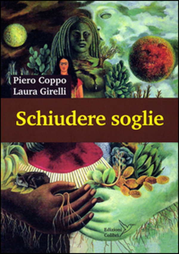 Schiudere soglie. Vie per la salute e la conoscenza - Librerie.coop Schiudere soglie. Vie per la salute e la conoscenza - Librerie.coop