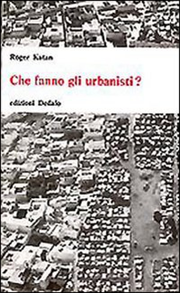 Che fanno gli urbanisti? - Librerie.coop Che fanno gli urbanisti? - Librerie.coop