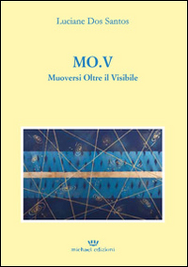 MO.V. Muoversi oltre il visibile - Librerie.coop MO.V. Muoversi oltre il visibile - Librerie.coop