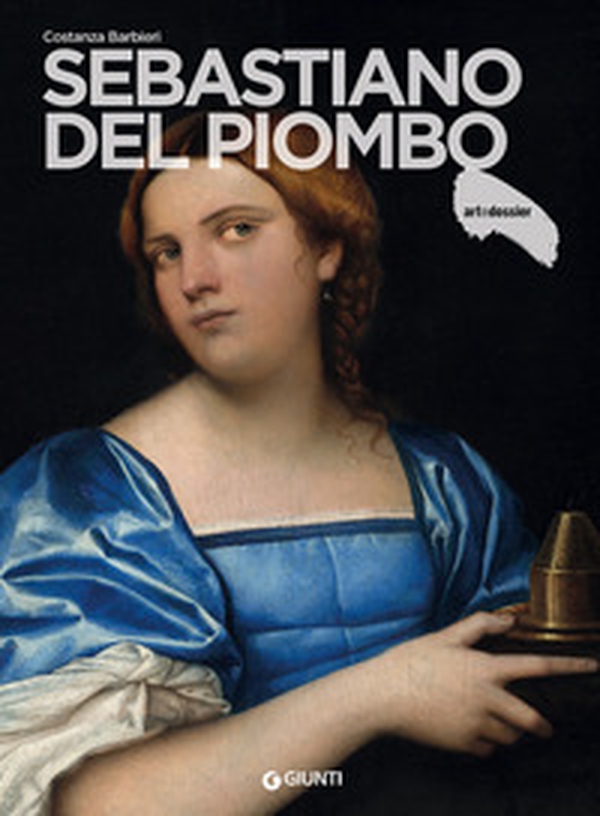 Sebastiano del Piombo - Librerie.coop Sebastiano del Piombo - Librerie.coop