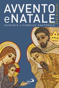 Avvento e Natale 2019-2020. Sussidio liturgico-pastorale - Librerie.coop