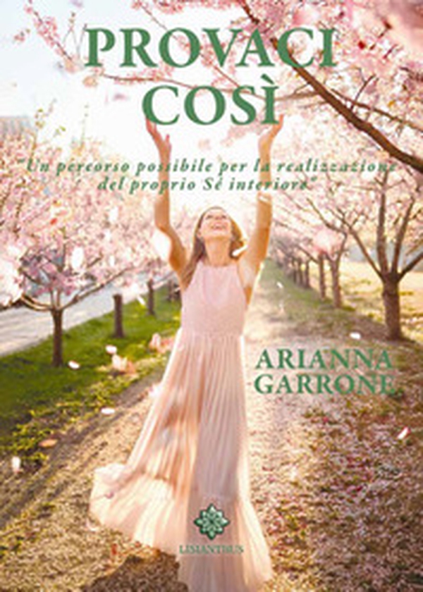 Provaci così. Un percorso possibile per la realizzazione del sé interiore - Librerie.coop Provaci così. Un percorso possibile per la realizzazione del sé interiore - Librerie.coop