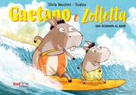 Gaetano e Zolletta. Una giornata al mare - Librerie.coop Gaetano e Zolletta. Una giornata al mare - Librerie.coop