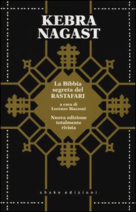 Kebra Nagast. La Gloria dei Re. Bibbia Rastafari - Librerie.coop