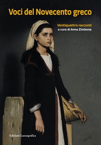 Voci del novecento greco. Ventiquattro racconti - Librerie.coop