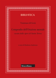 Compendio dell'orazione mentale cavato dalle opere di Santa Teresa - Librerie.coop Compendio dell'orazione mentale cavato dalle opere di Santa Teresa - Librerie.coop