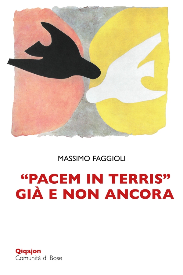 “Pacem in terris” già e non ancora - Librerie.coop “Pacem in terris” già e non ancora - Librerie.coop