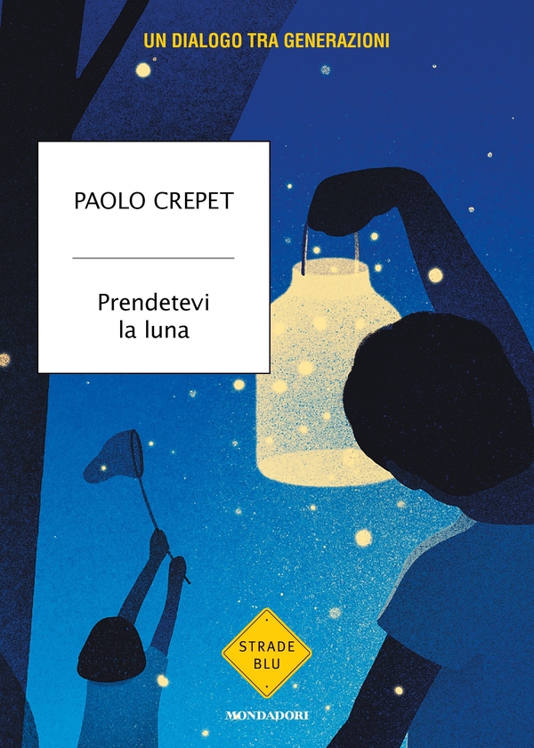 Prendetevi la luna - Librerie.coop Prendetevi la luna - Librerie.coop