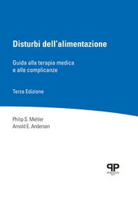 Disturbi dell'alimentazione. Guida alla terapia medica e alle complicanze - Librerie.coop