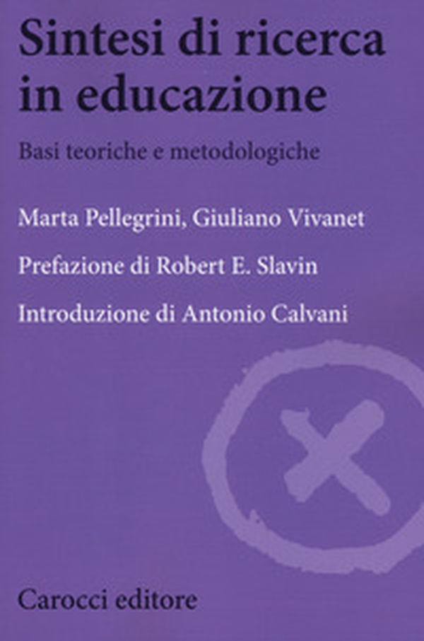 Sintesi di ricerca in educazione. Basi teoriche e metodologiche - Librerie.coop Sintesi di ricerca in educazione. Basi teoriche e metodologiche - Librerie.coop