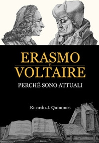 Erasmo e Voltaire. Perché sono attuali - Librerie.coop