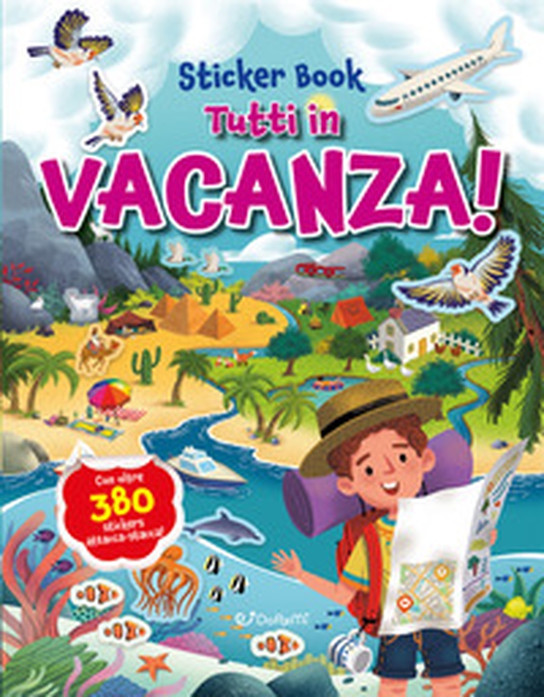 Tutti in vacanza! Sticker book - Librerie.coop