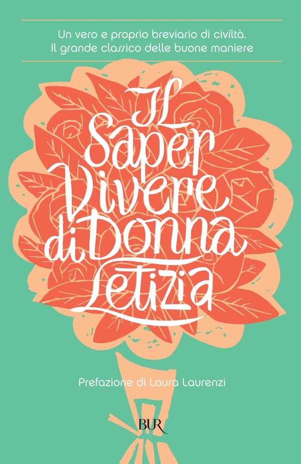 Il saper vivere di donna letizia - Librerie.coop Il saper vivere di donna letizia - Librerie.coop