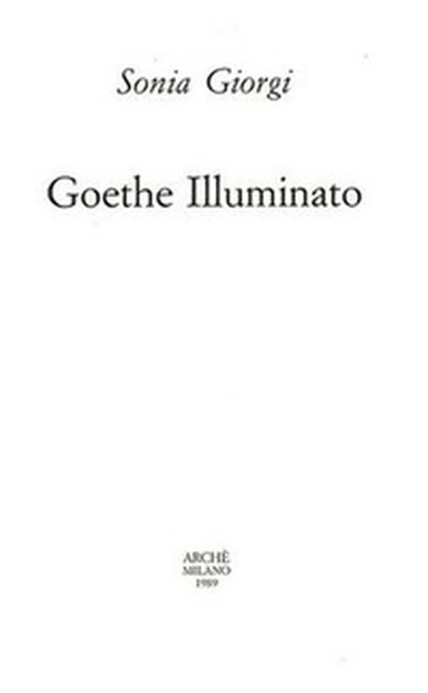 Goethe illuminato - Librerie.coop Goethe illuminato - Librerie.coop