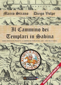 Il cammino dei Templari in Sabina. Guida ufficiale del progetto «Il cammino dei Templari nel Lazio-Area della Sabina" - Librerie.coop