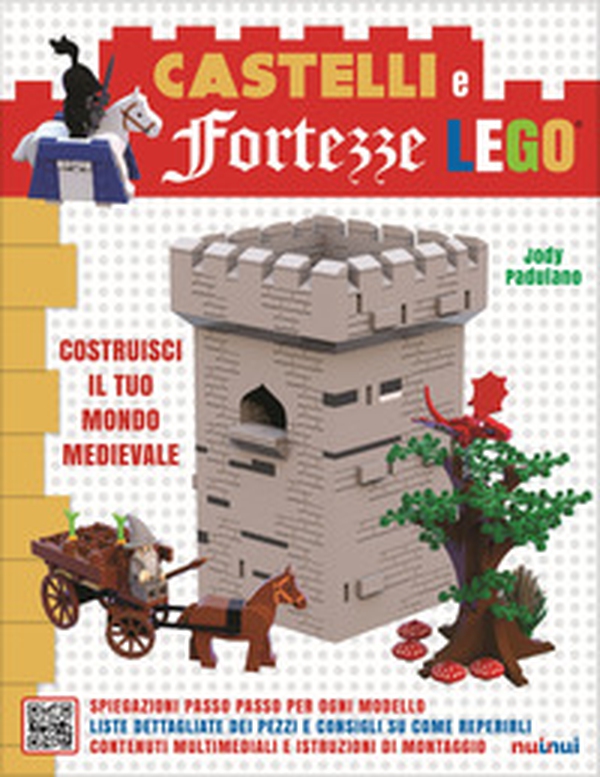 Castelli e fortezze Lego. Costruisci il tuo mondo medievale - Librerie.coop Castelli e fortezze Lego. Costruisci il tuo mondo medievale - Librerie.coop