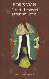 E tutti i mostri saranno uccisi - Librerie.coop