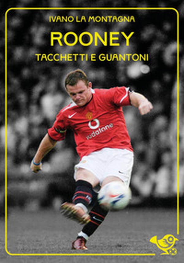 Rooney. Tacchetti e guantoni - Librerie.coop