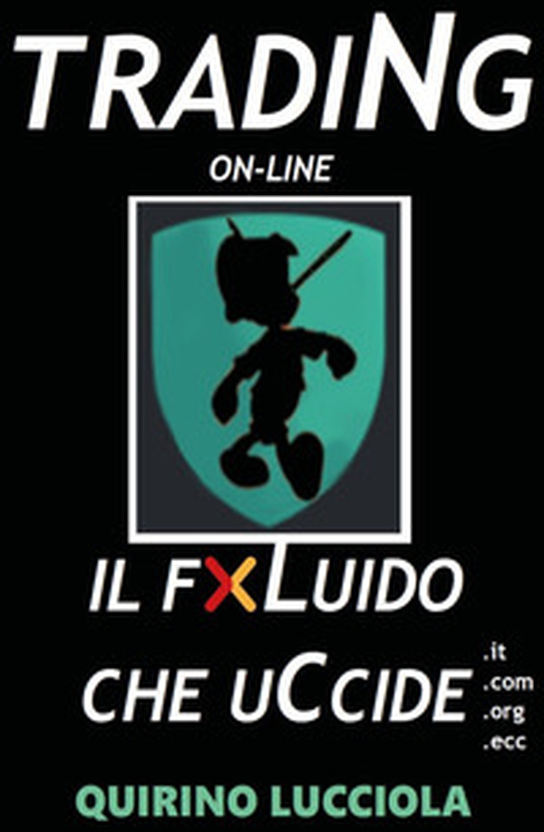 Trading online. Il fluido che uccide - Librerie.coop Trading online. Il fluido che uccide - Librerie.coop