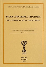 Sacra universale filosofia dell'Immacolata Concezione - Librerie.coop