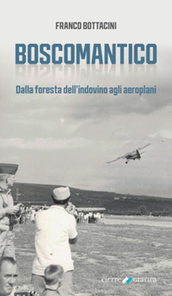 Boscomantico. Dalla foresta dell'indovino agli aeroplani - Librerie.coop Boscomantico. Dalla foresta dell'indovino agli aeroplani - Librerie.coop