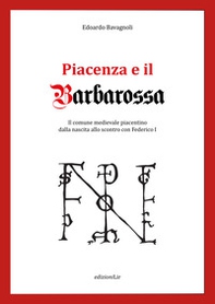 Piacenza e il Barbarossa - Librerie.coop Piacenza e il Barbarossa - Librerie.coop