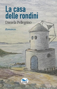 La casa delle rondini - Librerie.coop La casa delle rondini - Librerie.coop