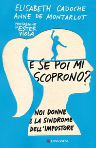 E se poi mi scoprono? - Librerie.coop E se poi mi scoprono? - Librerie.coop