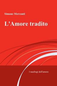 L&#39;Amore tradito - Librerie.coop