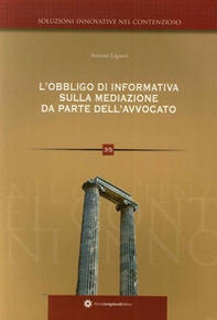 L'obbligo di informativa sulla mediazione da parte dell'avvocato - Librerie.coop L'obbligo di informativa sulla mediazione da parte dell'avvocato - Librerie.coop