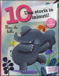 Silvia che balla. Una storia in 10 minuti! - Librerie.coop