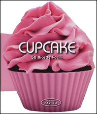 Cupcake mini. 50 ricette facili - Librerie.coop