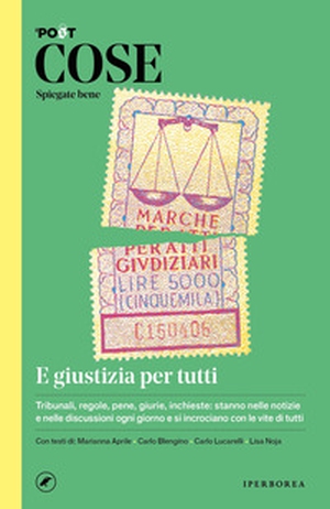 Cose spiegate bene. E giustizia per tutti - Librerie.coop