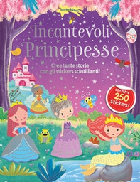 Incantevoli principesse. Luccicasticker - Librerie.coop
