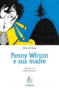 Penny Wirton e sua madre - Librerie.coop Penny Wirton e sua madre - Librerie.coop