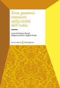 Eros, passioni, emozioni nella civiltà dell'India - Librerie.coop