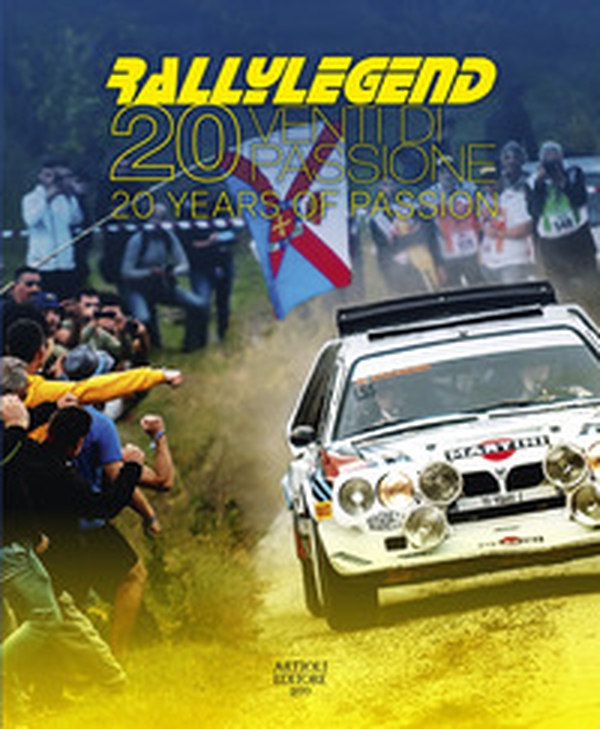 Rallylegend. 20. Venti di passione - Librerie.coop