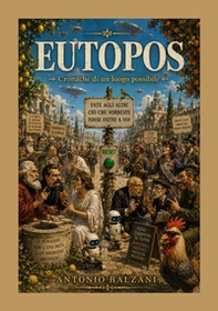 Eutopos. Cronache di un luogo possibile - Librerie.coop