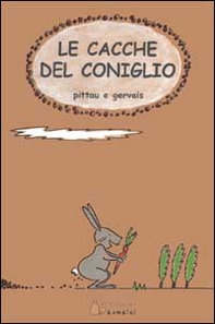 Le cacche del coniglio - Librerie.coop
