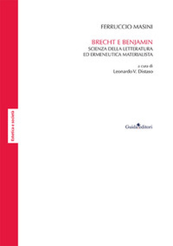 Brecht e Benjamin. Scienza della letteratura ed ermeneutica materialista - Librerie.coop Brecht e Benjamin. Scienza della letteratura ed ermeneutica materialista - Librerie.coop