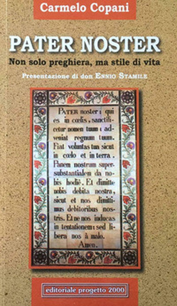 Pater noster. Non solo preghiera, ma stile di vita - Librerie.coop Pater noster. Non solo preghiera, ma stile di vita - Librerie.coop