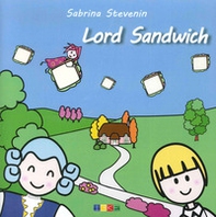 Lord sandwich. Le storicette - Librerie.coop