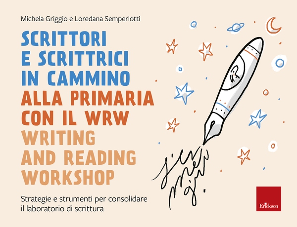 Scrittori e scrittrici in cammino alla primaria con il WRW - Writing and Reading Workshop - Librerie.coop Scrittori e scrittrici in cammino alla primaria con il WRW - Writing and Reading Workshop - Librerie.coop