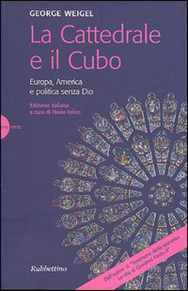 La cattedrale e il cubo. Europa, America e politica senza Dio - Librerie.coop La cattedrale e il cubo. Europa, America e politica senza Dio - Librerie.coop