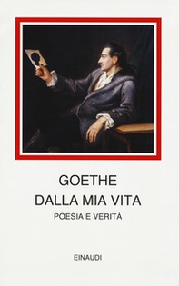 Dalla mia vita. Poesia e verità - Librerie.coop Dalla mia vita. Poesia e verità - Librerie.coop