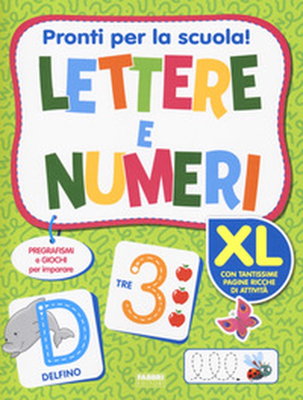 Pronti per la scuola! Lettere e numeri - Librerie.coop Pronti per la scuola! Lettere e numeri - Librerie.coop