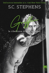 Griffin. La ribellione di una rockstar - Librerie.coop