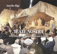 Teate nostra. 1994/2009: quindici anni al servizio di Chieti - Librerie.coop