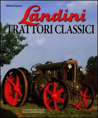 Landini. Trattori classici - Librerie.coop